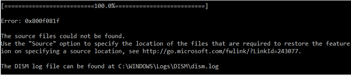 dism error 0x800F081F - The source files could not be found. Use the “Source” option to specify the location of the files that are required to restore the feature